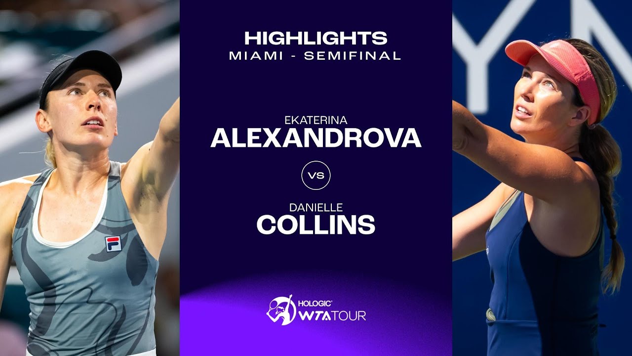 Ekaterina Alexandrova Vs Danielle Collins Miami Semifinal Wta