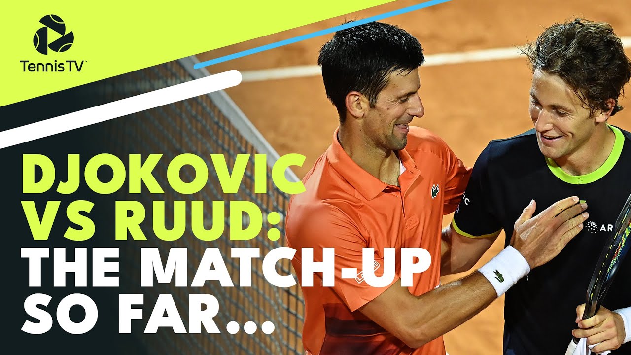 Novak Djokovic Vs Casper Ruud The Match Up So Far… テニスはフラミンゴにまかせろ！