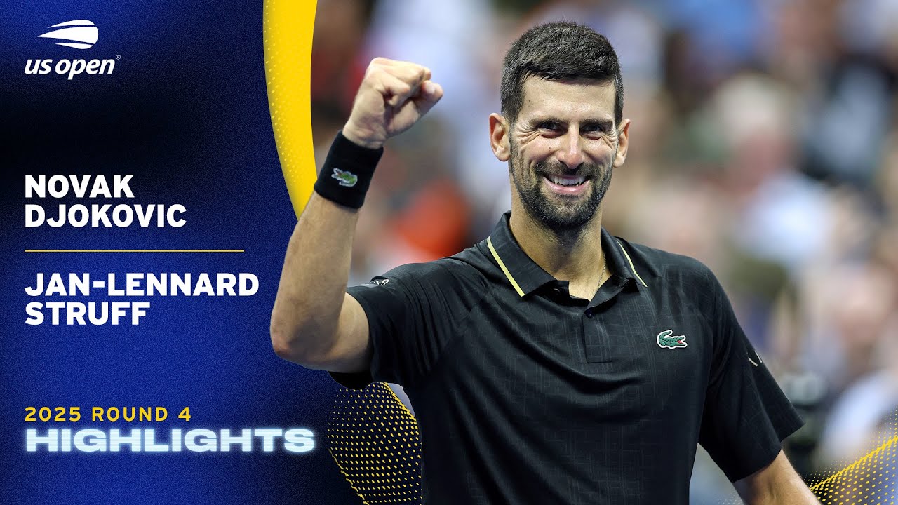 Novak Djokovic vs. Jan-Lennard Struff Highlights | 2025 US Open Round 4 ...